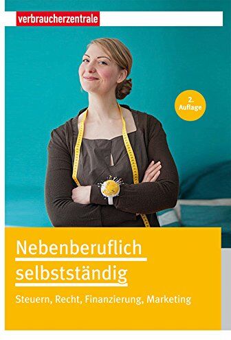 Thomas Hammer - Nebenberuflich selbstständig: Steuern, Recht, Finanzierung, Marketing - Preis vom 09.10.2026 07:28:09 h