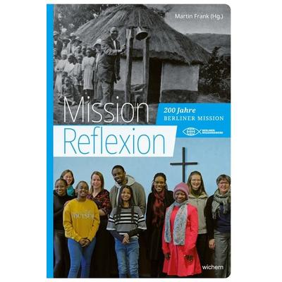 Mission: Reflexion, Taschenbuch von , Wichern, 978-3-88981-481-4