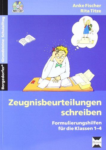 Anke Fischer - Zeugnisbeurteilungen schreiben: Formulierungshilfen für die Klassen 1 - 4 - Preis vom 01.10.2026 17:08:56 h