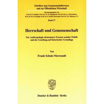 Herrschaft und Genossenschaft., Taschenbuch von Frank Schulz-Nieswandt, Duncker & Humblot, 978-3-428-10094-1