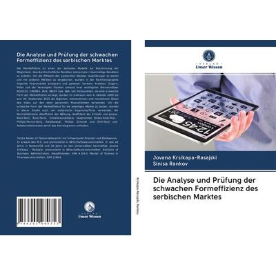 Die Analyse und Prüfung der schwachen Formeffizienz des serbischen Marktes, Taschenbuch von Jovana Kr¿ikapa-Ra¿ajski,Sini¿a Rankov, Verlag Unser