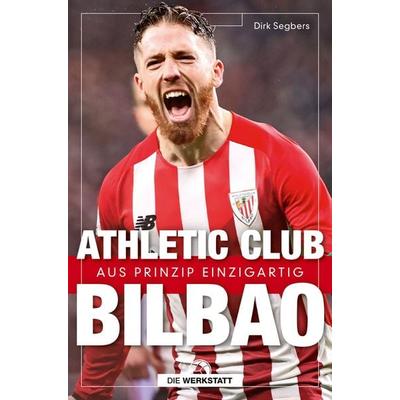 Athletic Club Bilbao, Taschenbuch von Dirk Segbers, Die Werkstatt, 978-3-7307-0630-5