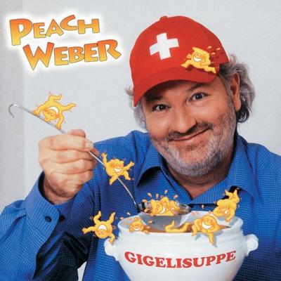 Gigelisuppe - Peach Weber, Audio, 4066339249615