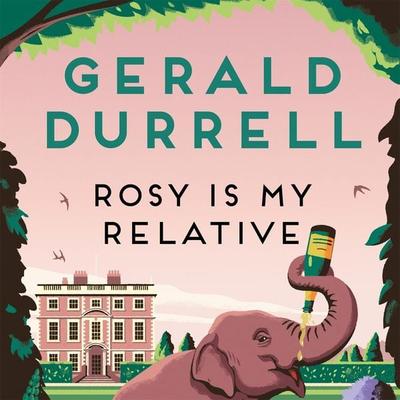 Rosy Is My Relative - Gerald Durrell, Audio, 9781035085309