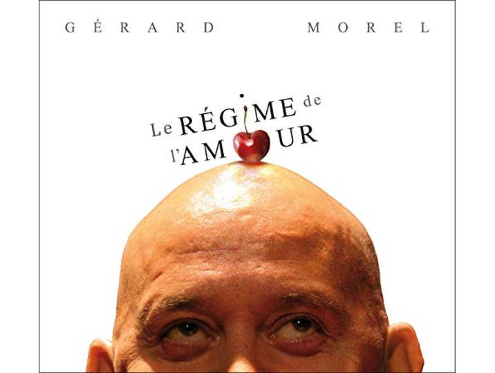 Gerard Morel - Le Regime De L Amour