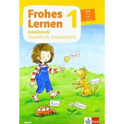 Frohes Lernen 1. Ausgabe Bayern, Geheftet von , Klett Schulbuchverlag, 978-3-12-231303-6