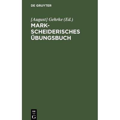 Markscheiderisches Übungsbuch, Gebundene Ausgabe von , De Gruyter Mouton, 978-3-11-244277-7