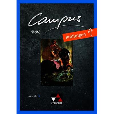 Campus B / Campus B Prüfungen 4 Ausgabe ab 2017, Set von Johannes Fuchs, Buchner, C.C., 978-3-661-40099-0