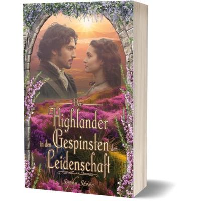 Der Highlander in den Gespinsten der Leidenschaft, Taschenbuch von Sophy Stone, Buchkontor.eu, 978-3-9827756-6-1