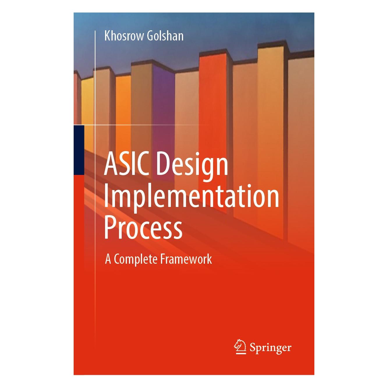 Springer ASIC Design Implementation Process (Englisch, Hardcover, Khosrow Golshan) (9783031586521)