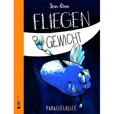 Fliegengewicht, Taschenbuch von Jean-Côme Garcette, Parallelallee, 978-3-9826385-0-8