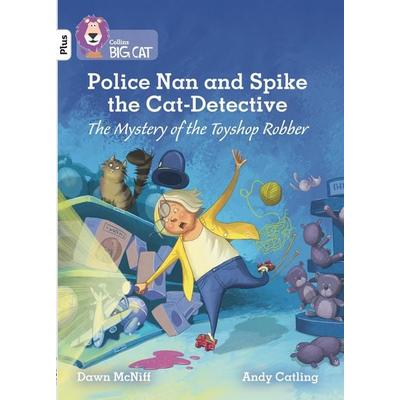 Police Nan and Spike the Cat-Detective - The Mystery of the Toyshop Robber, Taschenbuch von Dawn McNiff, HarperCollins, 978-0-00-838176-9