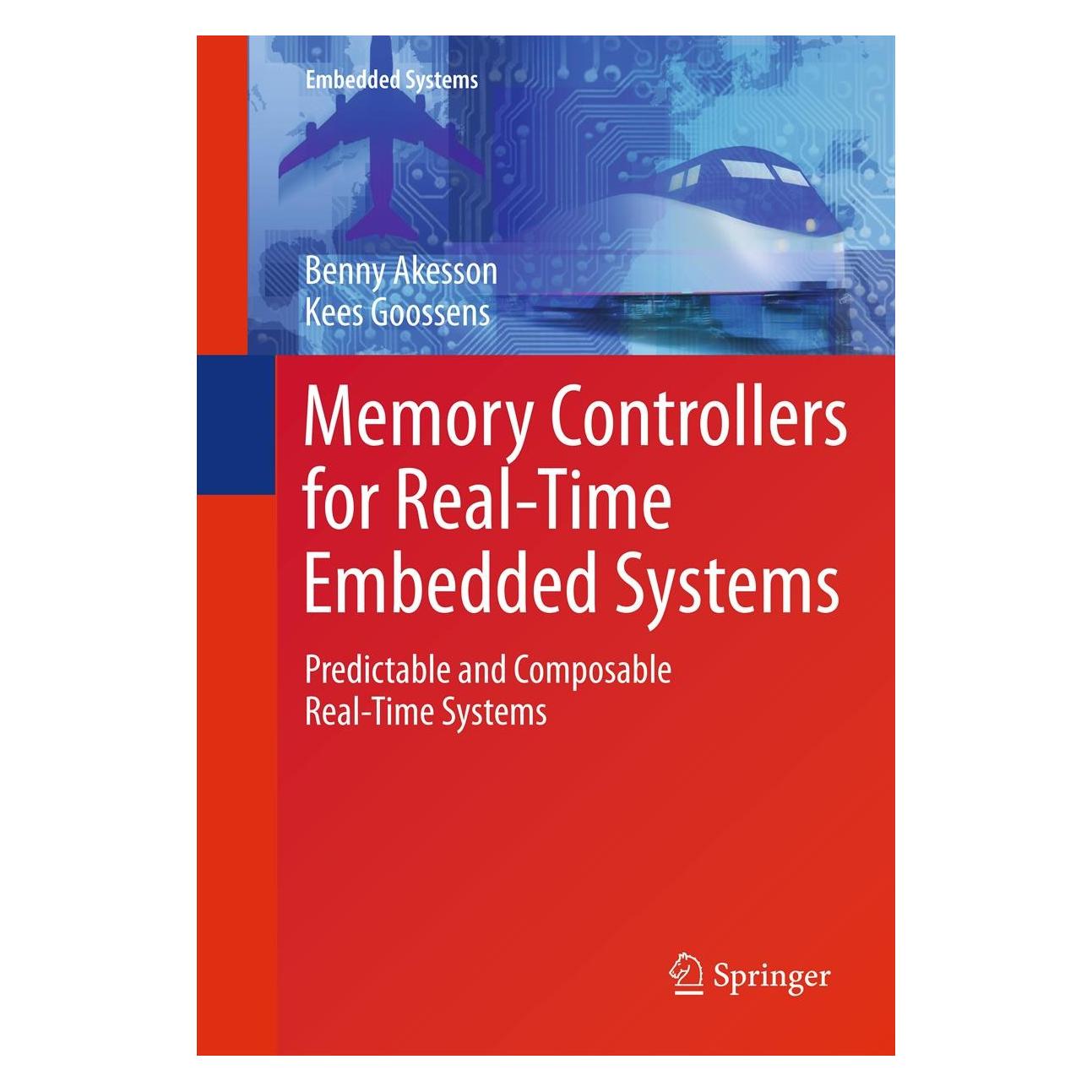 Springer Memory Controllers for Real-Time Embedded Systems (Englisch, Hardcover, Benny Akesson, Kees Goossens) (9781441982063)