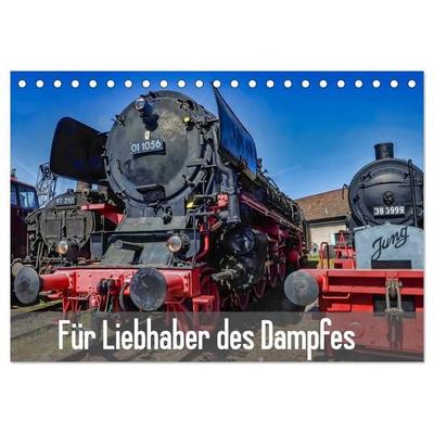 Für Liebhaber des Dampfes (Tischkalender 2026 DIN A5 quer), CALVENDO Monatskalender