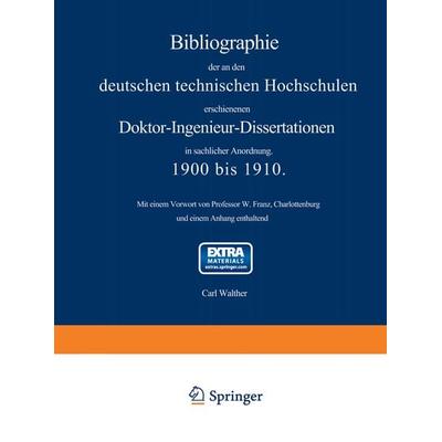 Bibliographie der an den deutschen Technischen Hochschulen erschienenen Doktor-Ingenieur-Dissertationen in sachlicher Anordnung. 1900 bis 1910,