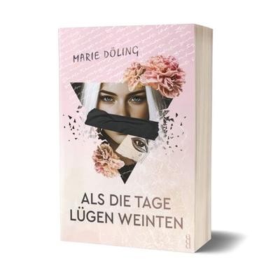 Als die Tage Lügen weinten, Taschenbuch von Marie Döling, BooXperts - logiXperts GmbH, 978-3-911505-91-8