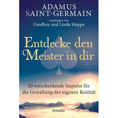 Adamus Saint-Germain - Entdecke den Meister in dir, Gebundene Ausgabe von Geoffrey Hoppe,Linda Hoppe, Ansata