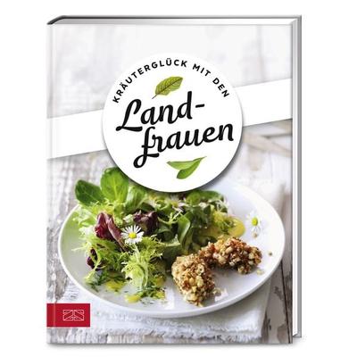 Kräuterglück mit den Landfrauen, Gebundene Ausgabe von Die Landfrauen, ZS - ein Verlag der Edel Verlagsgruppe, 978-3-96584-317-2