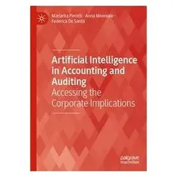 Artificial Intelligence in Accounting and Auditing, Fachbücher von Anna Monreale, Mariarita Pierotti, Federica De Santis