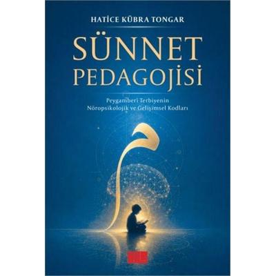Sünnet Pedagojisi, Taschenbuch von Hatice Kübra Tongar, Aile Yayinlari