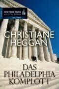 Christiane Heggan - Das Philadelphia-Komplott. - Preis vom 11.10.2026 03:10:56 h