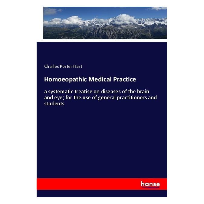 Hansebooks Homoeopathic Medical Practice (Englisch, Softcover, Charles Porter Hart) (56039150)