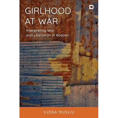 Girlhood at War, Taschenbuch von Vjosa Musliu, Bloomsbury Publishing