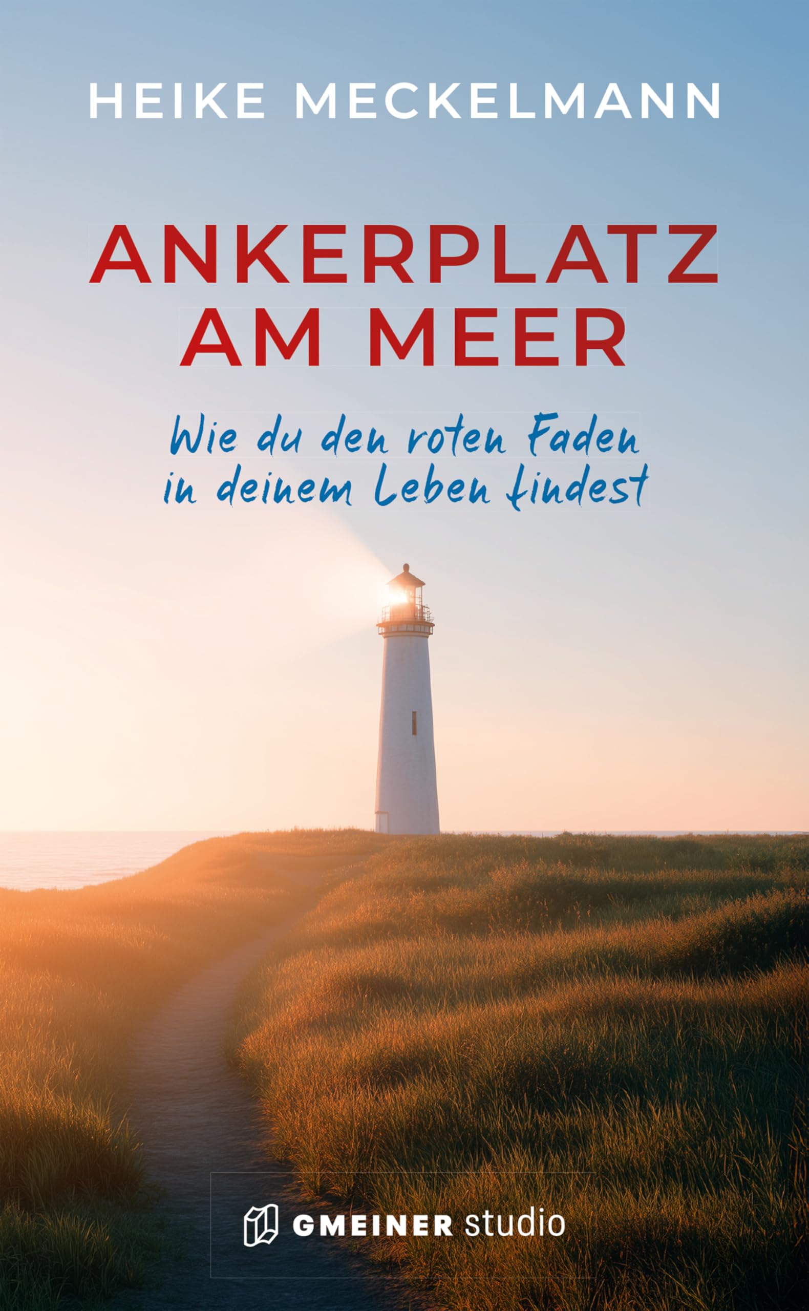 Heike Meckelmann - Ankerplatz am Meer - Preis vom 11.10.2026 03:10:56 h