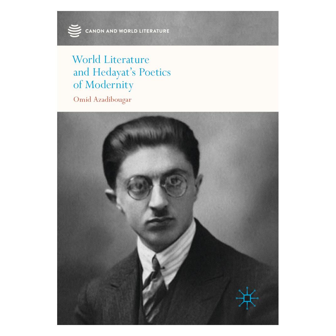 Springer World Literature and Hedayat's Poetics of Modernity (Englisch, Softcover, Omid Azadibougar) (56175526)
