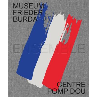 Ensemble. Museum Frieder Burda/Centre Pompidou, Gebundene Ausgabe von , Wienand, 978-3-86832-518-8