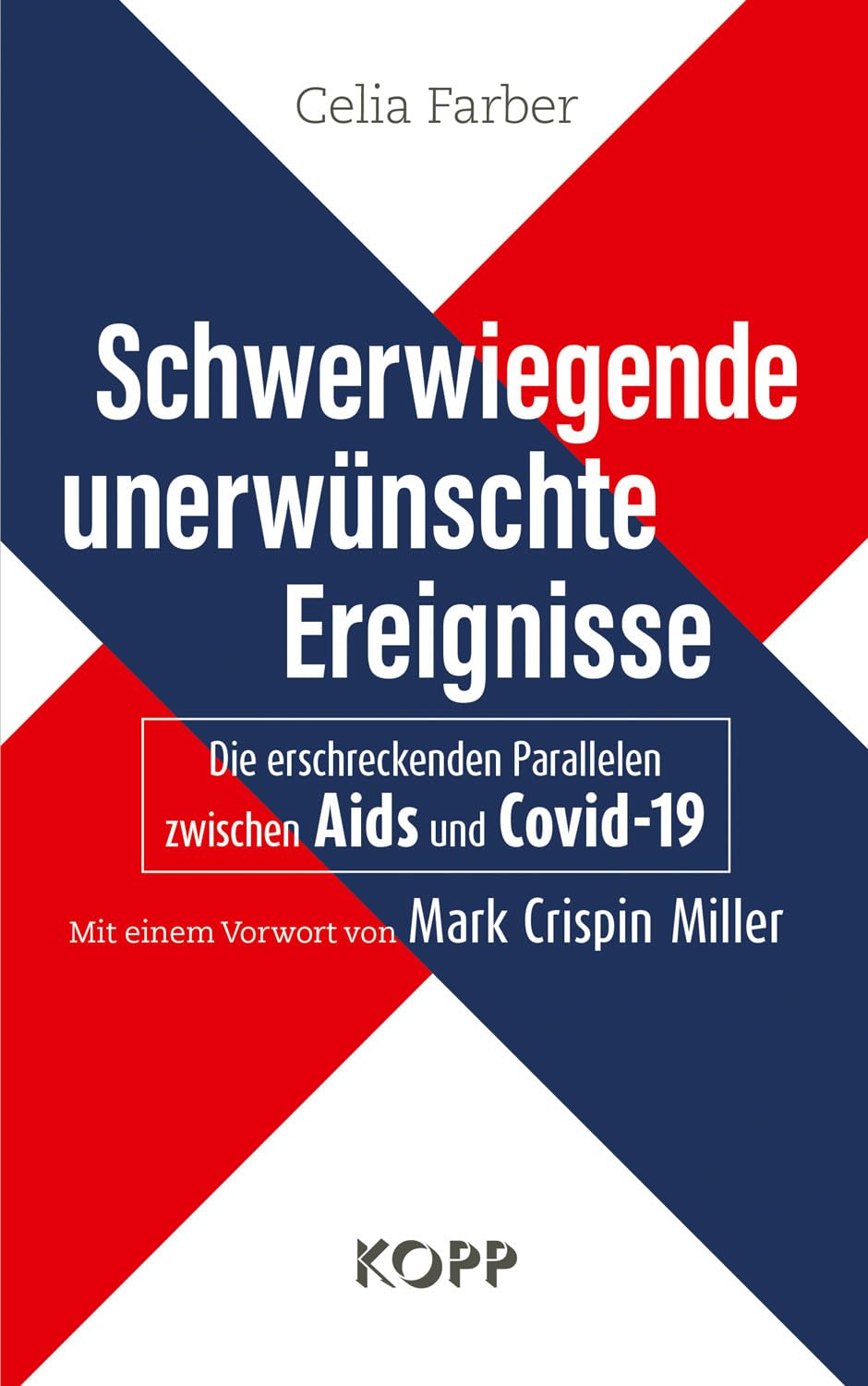 Celia Farber - Schwerwiegende unerwünschte Ereignisse: Die erschreckenden Parallelen zwischen Aids und Covid-19 - Preis vom 09.10.2026 07:28:09 h