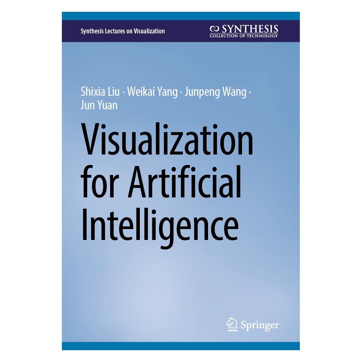 Springer Visualization for Artificial Intelligence (Englisch, Hardcover, Jun Yuan, Junpeng Wang, Shixia Liu, Weikai Yang) (9783031753398)