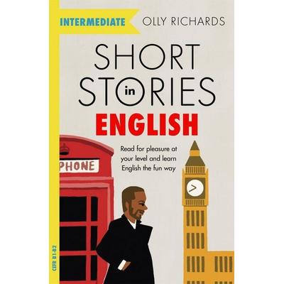 Short Stories in English for Intermediate Learners, Taschenbuch von Olly Richards, KNV Besorgung, 978-1-5293-6156-8