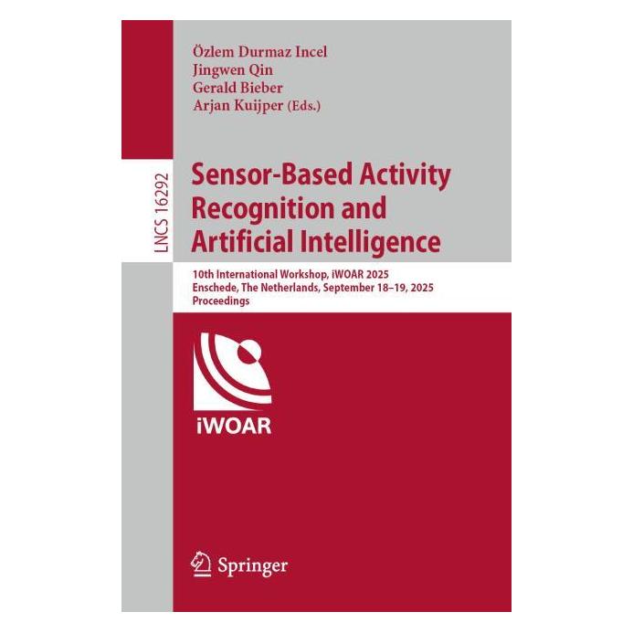 Springer Sensor-Based Activity Recognition and Artificial Intelligence (Englisch, Softcover, Arjan Kuijper, Gerald Bieber, Jingwen Qin, Özlem Durmaz Incel) (64777107)