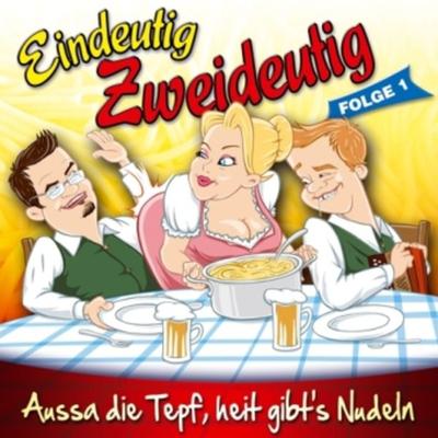 Eindeutig Zweideutig-Aussa die Tepf,heit - Pagger Buam, CD, 9003549528562