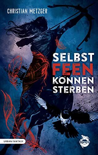 Christian Metzger - Selbst Feen können sterben - Preis vom 19.10.2026 19:33:35 h
