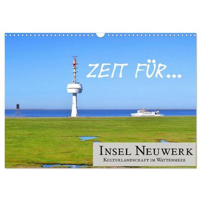 Zeit für... Insel Neuwerk - Kulturlandschaft im Wattenmeer (Wandkalender 2026 DIN A3 quer), CALVENDO Monatskalender