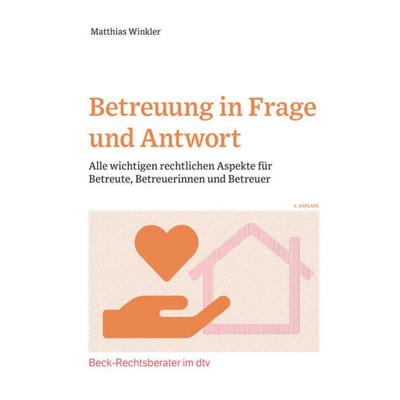 Betreuung in Frage und Antwort, Taschenbuch von Matthias Winkler, dtv, 978-3-406-78107-0