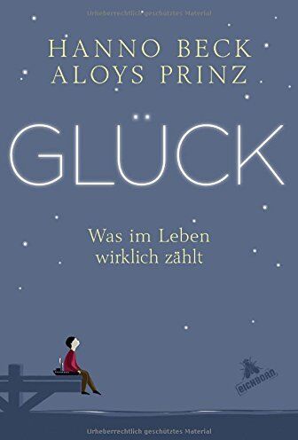 Hanno Beck - Glück!: Was im Leben wirklich zählt - Preis vom 01.10.2026 17:08:56 h