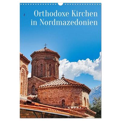 Orthodoxe Kirchen in Nordmazedonien (Wandkalender 2027 DIN A3 hoch), CALVENDO Monatskalender