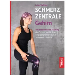 Schmerzzentrale Gehirn, Ratgeber von Luise Walther