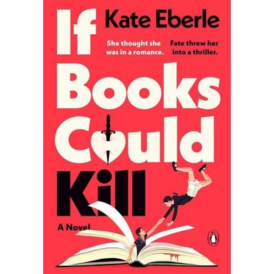 If Books Could Kill, Taschenbuch von Kate Eberle, Penguin LLC US, 978-0-14-313910-2