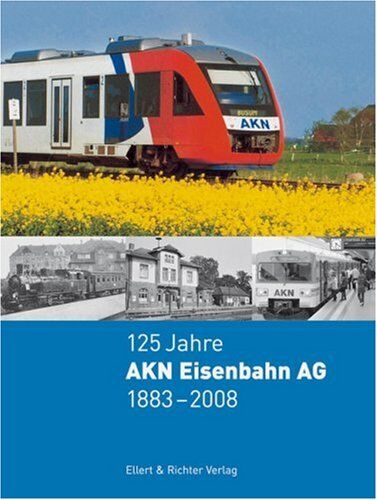 Jörg Minga - 125 Jahre AKN Eisenbahn AG 1883 - 200 - Preis vom 30.09.2026 22:30:23 h