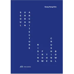 Seoul Urban Architecture, Fachbücher von Sung Hong Kim