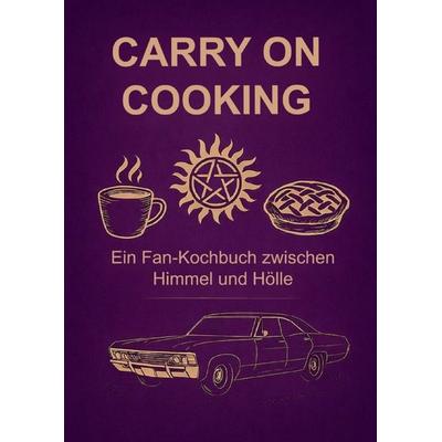 Carry On Cooking, Taschenbuch von Denise Fahrer-Janz, Epubli, 978-3-565-47111-9