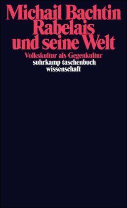 Bachtin, Michail M. - Rabelais und seine Welt: Volkskultur als Gegenkultur (suhrkamp taschenbuch wissenschaft) - Preis vom 14.10.2026 23:07:16 h
