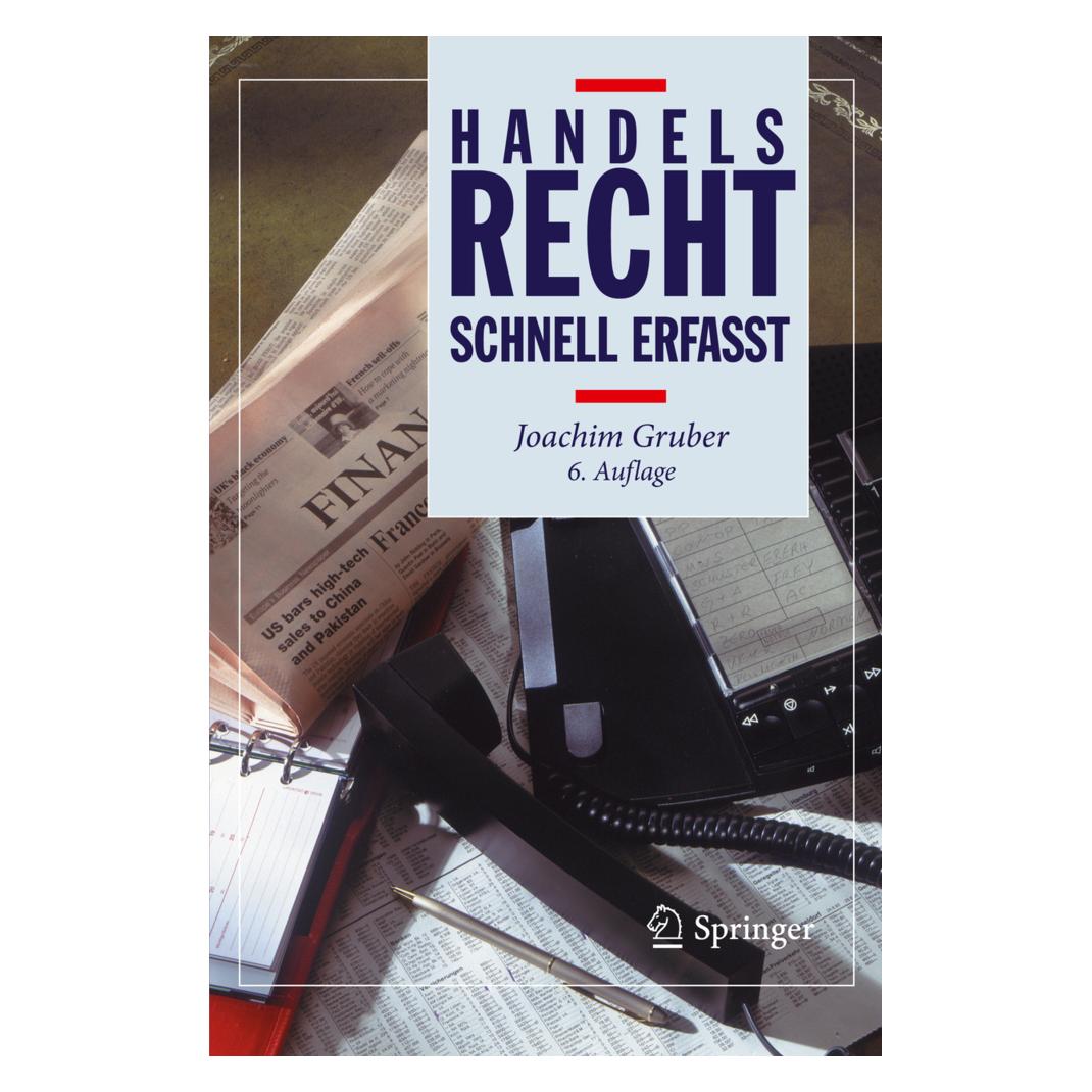 Springer Handelsrecht - Schnell erfasst (Deutsch, Softcover, Joachim Gruber) (35153699)