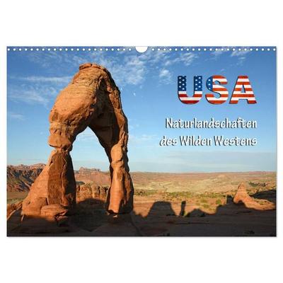 USA - Naturlandschaften des Wilden Westens (Wandkalender 2027 DIN A3 quer), CALVENDO Monatskalender