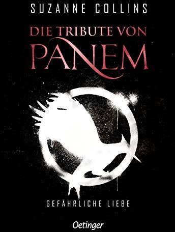 Suzanne Collins - Die Tribute von Panem 2: Gefährliche Liebe - Preis vom 11.10.2026 03:10:56 h