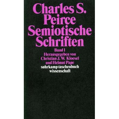 Semiotische Schriften, Taschenbuch von Charles Sanders Peirce, Suhrkamp, 978-3-518-29080-4